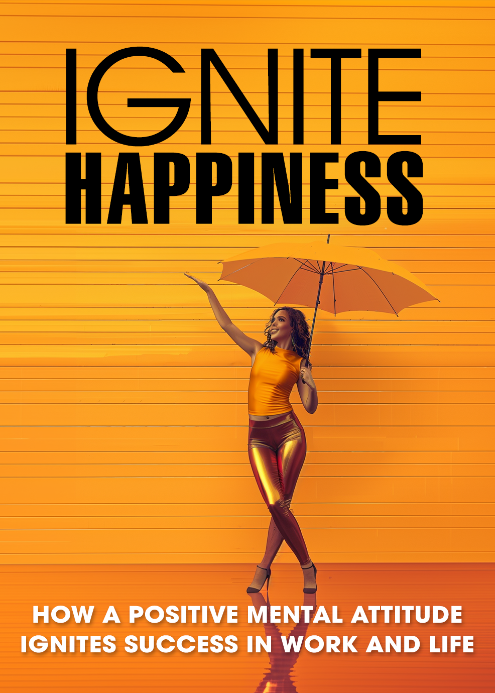 Mastering Happiness